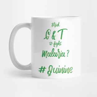 Cure Malaria, drink Gin and Tonic Mug